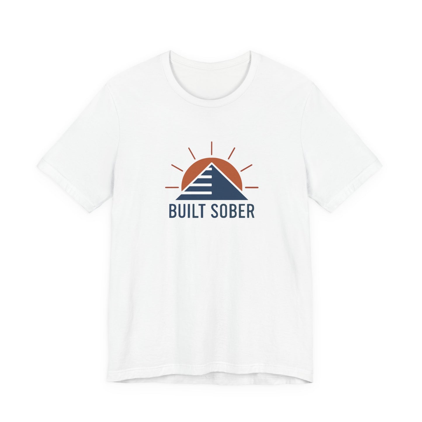 Built Sober™ Unisex Tee – Bella + Canvas 3001