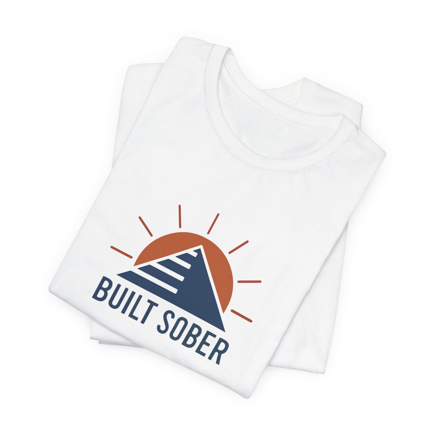 Built Sober™ Unisex Tee – Bella + Canvas 3001